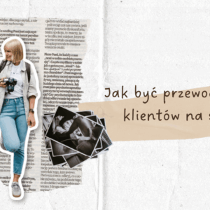 Czułe Oko: Jak być przewodniczką klientów na sesji?