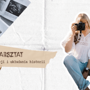 warsztat online dla fotografów mentoring nauka fotografii Pani Woźna
